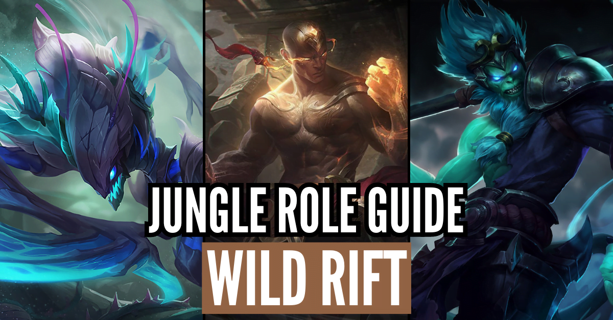 How To Play Jungler Role in Wild Rift: A Complete Guide 2023.