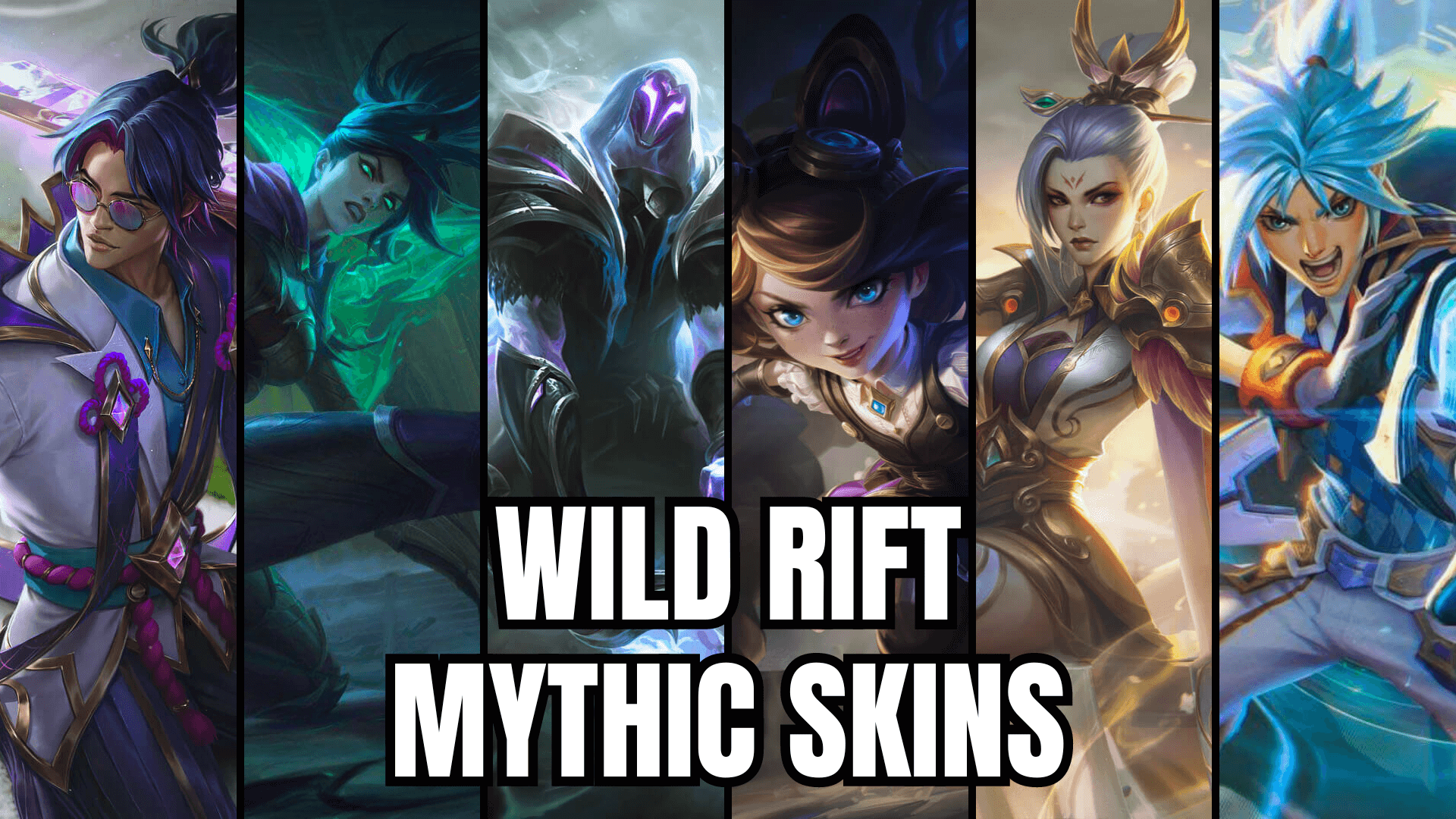 All Wild Rift Mythic Skins: From Oldest To Newest.