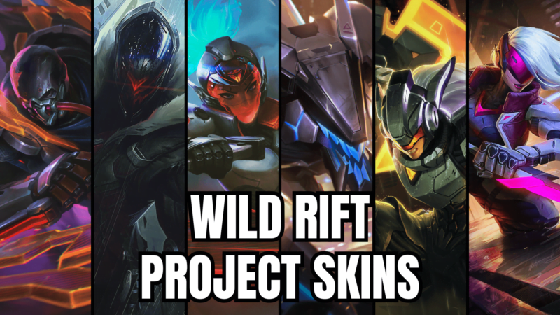 List Of All Wild Rift Project Skins: From Oldest To Newest.