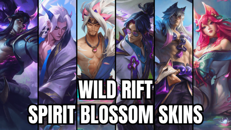 List Of All Spirit Blossom Skins In Wild Rift: From Worst To Best.