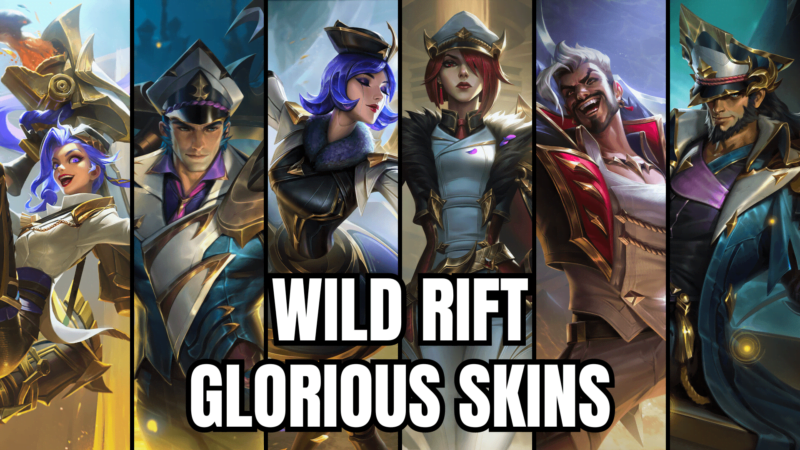 List Of All-Glorious Skins in Wild Rift: From Oldest To Newest.